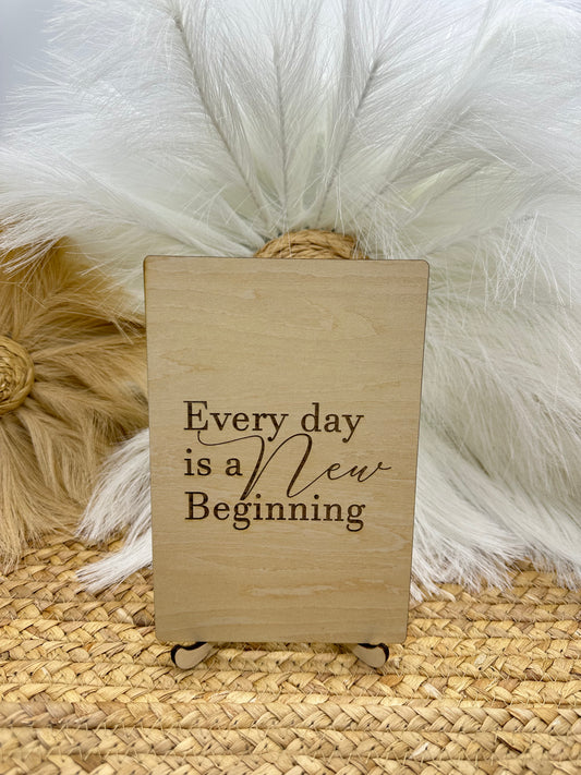 Every Day Is a New Beginning Wood Sign | Inspirational Engraved Décor, Rustic Home Sign for Motivation, New Beginnings & Farmhouse Style