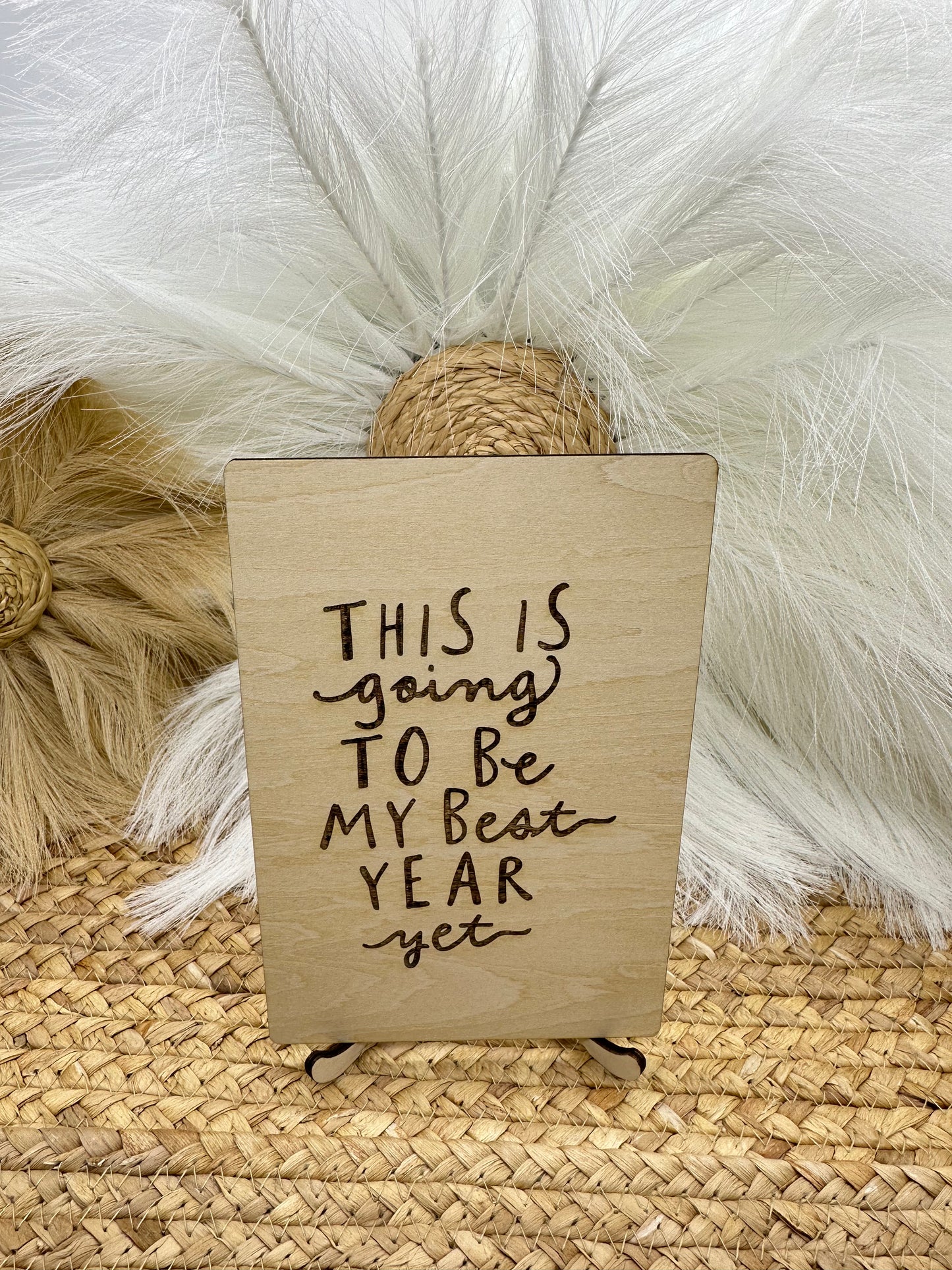 Inspirational Wood Sign | This Is Going to Be My Best Year Yet | Motivational Desk Sign, Positive Quote Decor for Home Office, Bedroom & Living Room