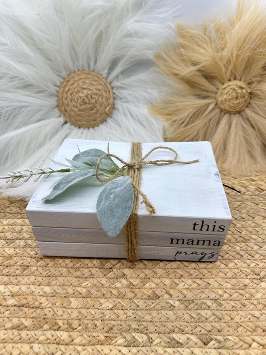 Farmhouse Bible Book Stack: This Mama Prays Decor, Greenery Accents