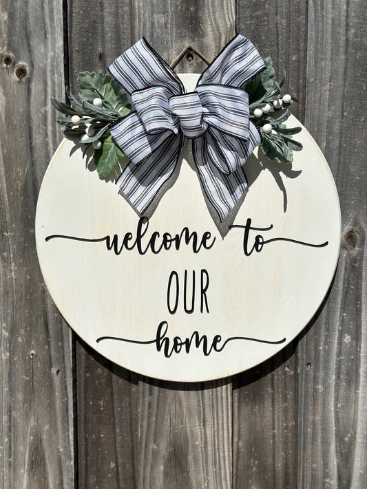 Welcome to Our Home Round Door Sign: Farmhouse Decor